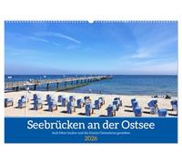 Seebrücken an der Ostsee - Aufs Meer laufen und die frische Ostseebrise genießen (Wandkalender 2026 DIN A2 quer), CALVENDO Monatskalender: Die bekanntesten Seebrücken an der deutschen Ostseeküste