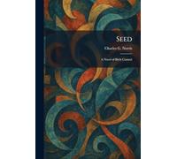 Seed: A Novel of Birth Control