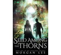 Seed Among the Thorns: 1