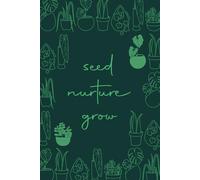 Seed, Nurture, Grow: Aesthetic Plant Journal: College Ruled Notebook with Illustrations to Color (6"x9", 100 pages)