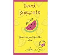 Seed Snippets....Tender Whispers: Sweet Intimacy with The Holy Spirit