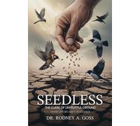 SEEDLESS: The Curse of Unfruitful Ground