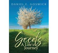 Seeds: A Life's Journey