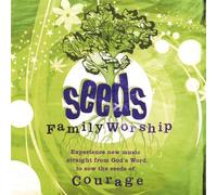 Seeds Family Worship - Seeds of Courage (Vol. 1)