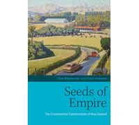 Seeds of Empire: The Environmental Transformation of New Zealand