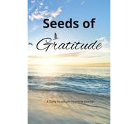 Seeds of Gratitude: Planting Positivity, One Day at a Time