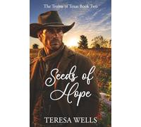 Seeds of Hope: A Christian Historical Romance Set in 1896 Texas