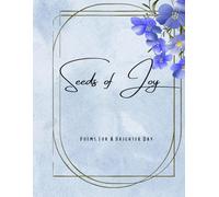 Seeds Of Joy: Poems For a Brighter Day