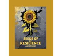 Seeds Of Resilience