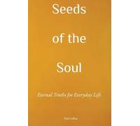 Seeds of the Soul