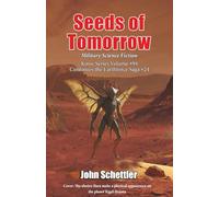 Seeds of Tomorrow: Earthforce Saga #24