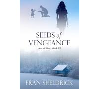 SEEDS of VENGEANCE: Mac & Shay - Book Five