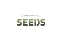 Seeds: Tomorrow Starts Today (a 6-Week Interactive Bible Study Guide with Reflection Questions, Space for Note-Taking, & Cut-Out Scripture Verse Memory Cards)