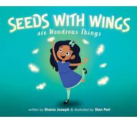 Seeds with Wings Are Wondrous Things
