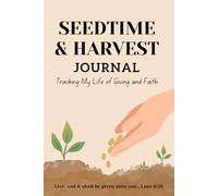 Seedtime and Harvest Journal
