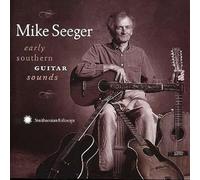 Seeger, Mike - Early Southern Guitar Sounds
