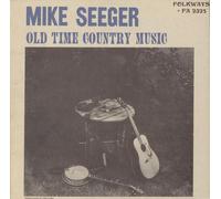 Seeger, Mike - Old Time Country Music