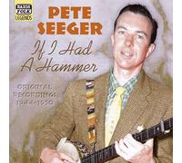 Pete Seeger If I Had a Hammer: Original Recordings 1944-1950 (CD) Album