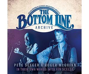 Seeger, Pete/ Mcguinn, Roger - Bottom Line Archive Series: In Their Own Words