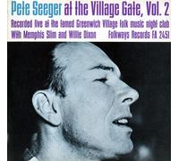 Seeger, Pete - Pete Seeger At The Village Gate With Memphis Slim