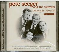 Seeger, Pete & The Weavers - Midnight Special