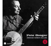 Seeger Pete - American Favorite Ballads Vol. 4