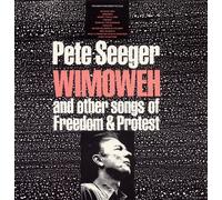 Seeger Pete - Wimoweh & Other Songs of Freedom & Protest