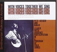 Seeger, Pete - With Voices Together We Sing