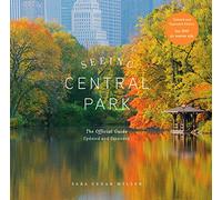 Seeing Central Park: The Official Guide Updated and Expanded