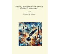 Seeing Europe with Famous Authors, Volume 2