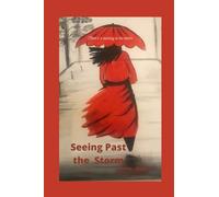 Seeing Past the Storm