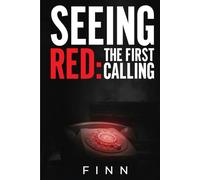Seeing Red: The First Calling