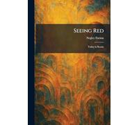 Seeing Red: Today in Russia