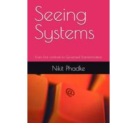 Seeing Systems: From First contrast to Governed Transformation