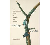 Seeing to See: The Non-teleological Poetics of Dickinson and Thoreau