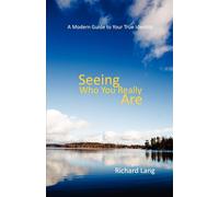 Seeing Who You Really Are - Lang Richard Lister