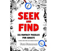 Seek and Find 151 Fantasy Puzzles For Adults: Search and Find 1,510 Hidden Objects