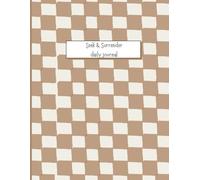 Seek and Surrender: Daily Journal