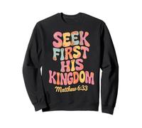 Seek First His Kingdom Matteo 6:33 Retro Bibbia Verse Art Felpa