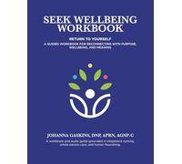 Seek Wellbeing Workbook: Return to Yourself