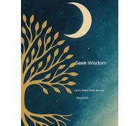 Seek Wisdom:: Let Go. Reflect. Reset. Become