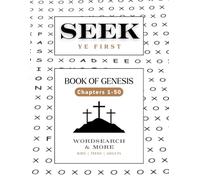 Seek Ye First: Book of Genesis