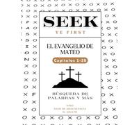 Seek Ye First: El Evangelio de Mateo