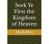Seek Ye First the Kingdom of Heaven