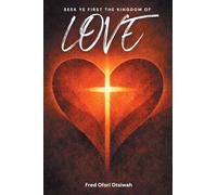 Seek Ye First The Kingdom of Love