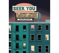 Seek You: A Journey Through American Loneliness