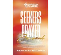 Seekers Prayer Journal: A 30-Day Prayer Guide to Transforming Your Intercessory Walk