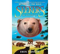 Seekers: Return to the Wild #6: The Longest Day