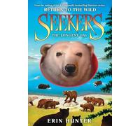 Seekers: Return to the Wild #6: The Longest Day