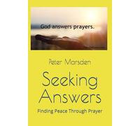 Seeking Answers: Finding Peace Through Prayer
